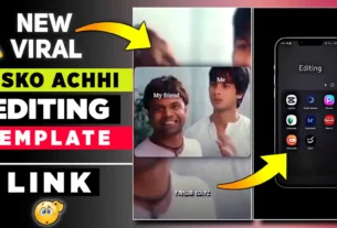 Kisko Achhi Tarah Editing Aati Hai CapCut Template