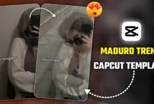 Maduro Trend Capcut Template