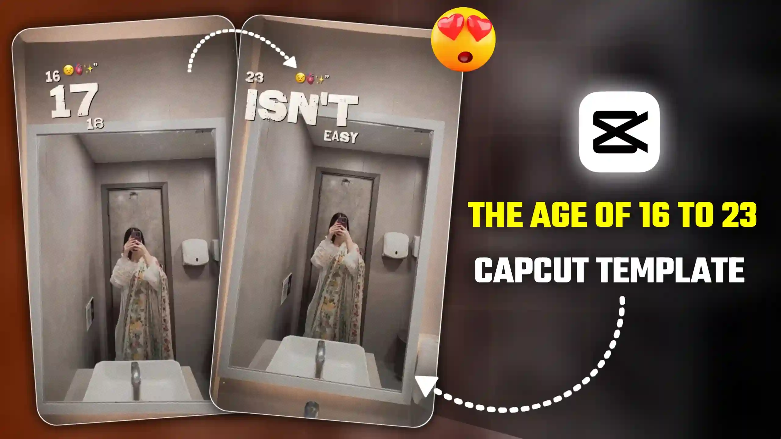The Age of 16 to 23 Capcut Template