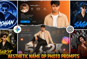 Aesthetic Name DP Ai Photo Editing Prompts