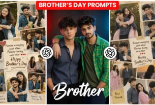 Brother’s Day AI Photo Editing Prompts